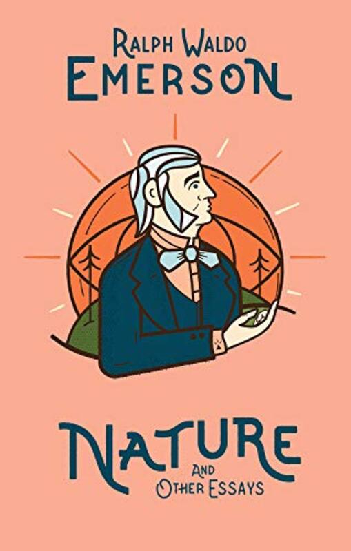 Nature and Other Essays by Ralph Waldo Emerson-Hardcover