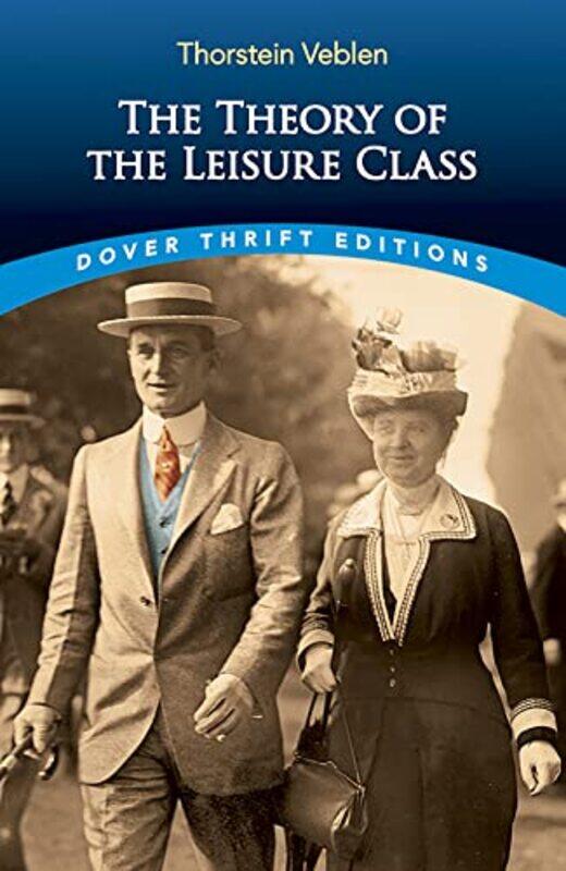 

The Theory of the Leisure Class by Robert Bruce LindsayThorstein Veblen-Paperback