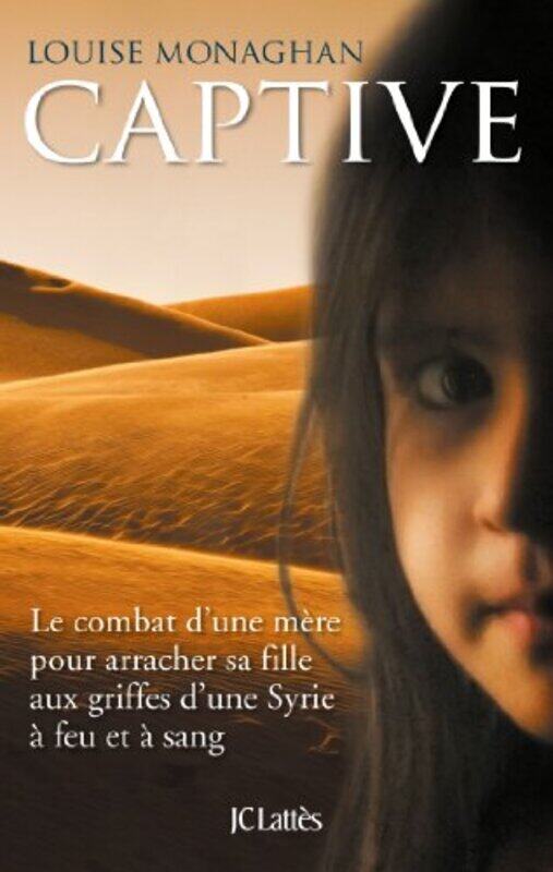 

La petite captive,Paperback,By:Louise Monaghan