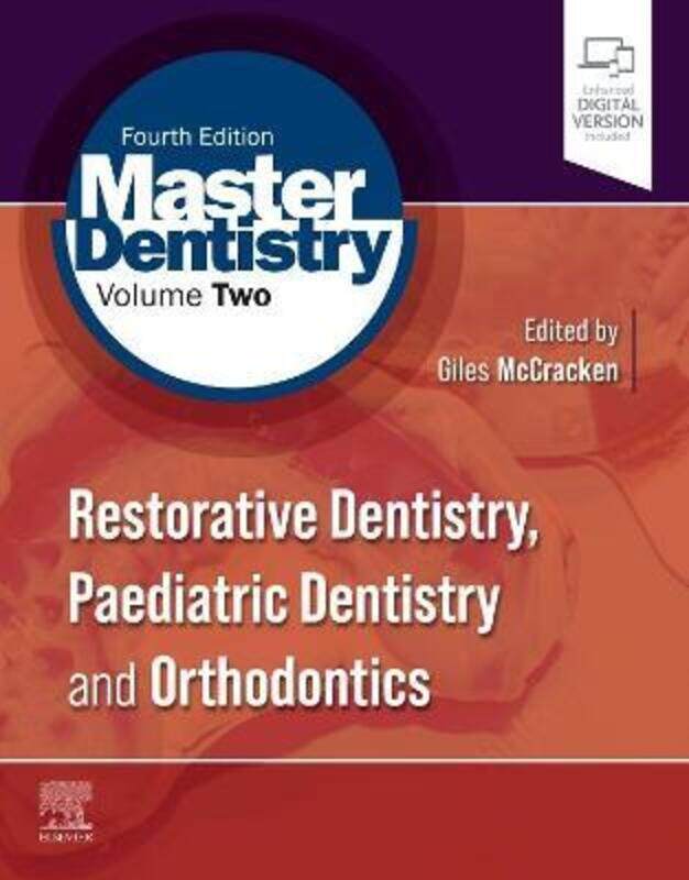 

Master Dentistry Volume 2: Restorative Dentistry, Paediatric Dentistry and Orthodontics,Paperback,ByMcCracken, Giles (Clinical Senior Lecturer and Hon