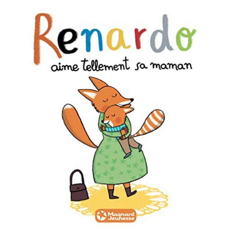 

Renardo Aime Tellement Sa Maman,Paperback,By:Furlaud Sophie