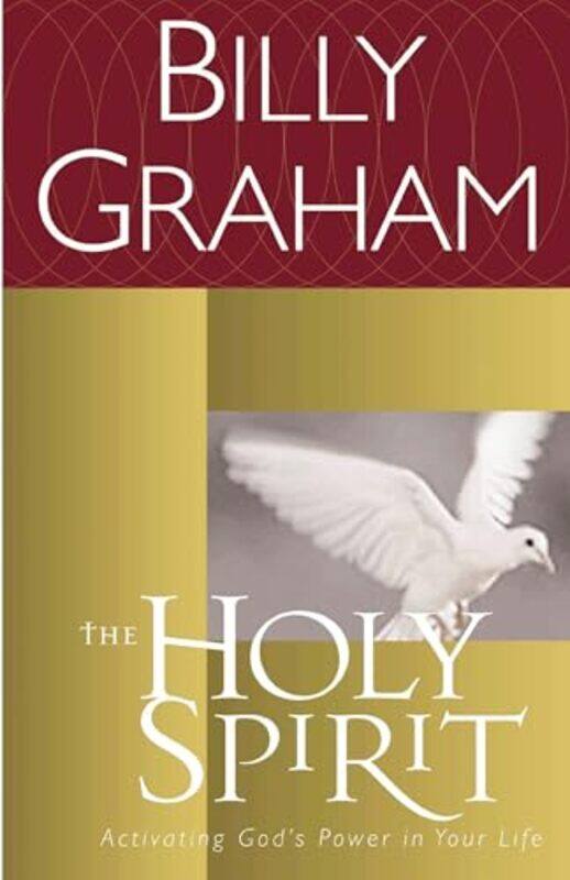 

The Holy Spirit Activating Gods Power In Yourife By Graham, Billy - Paperback