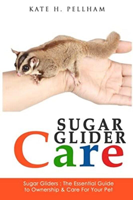 

Sugar Gliders,Paperback,by:Kate H Pellham