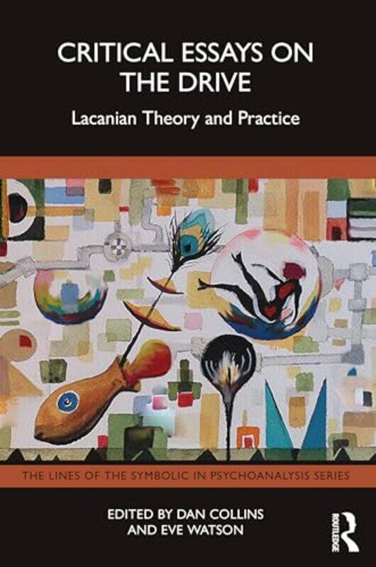 

Critical Essays on the Drive by Dan Affiliated Psychoanalytic Workgroups, USA CollinsEve Watson-Paperback