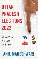 Uttar Pradesh Elections 2022,Paperback,ByAnil Maheshwari