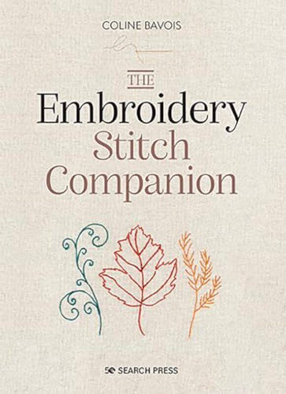 

The Embroidery Stitch Companion by Bavois, Coline Hardcover