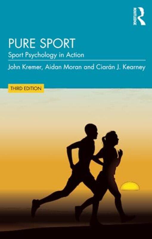 

Pure Sport by John (Queen's University of Belfast, UK) KremerAidan (University College Dublin, Ireland) MoranCiaran J Kearney-Paperback