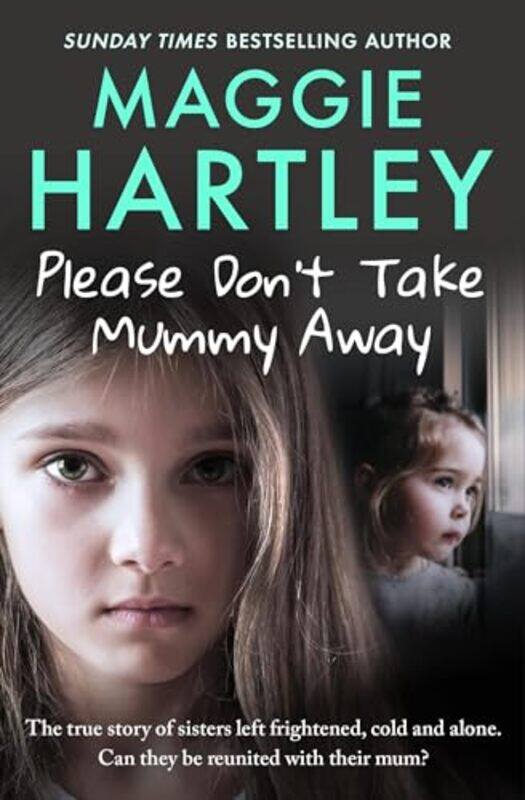 

Please Don't Take Mummy Away by Maggie Hartley -Paperback