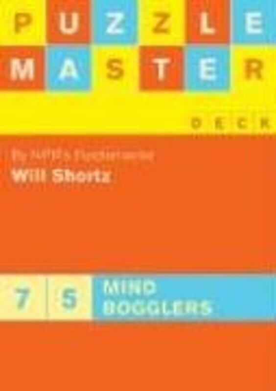 

Puzzlemaster Deck: 75 Mind Bogglers, By: Will Shortz