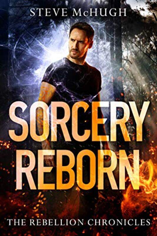 

Sorcery Reborn by Steve McHugh-Paperback