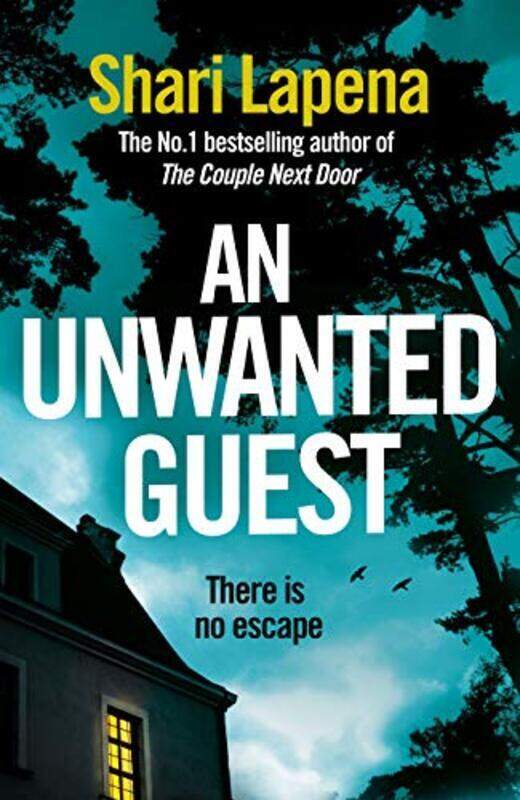 

An Unwanted Guest, Paperback Book, By: Shari Lapena