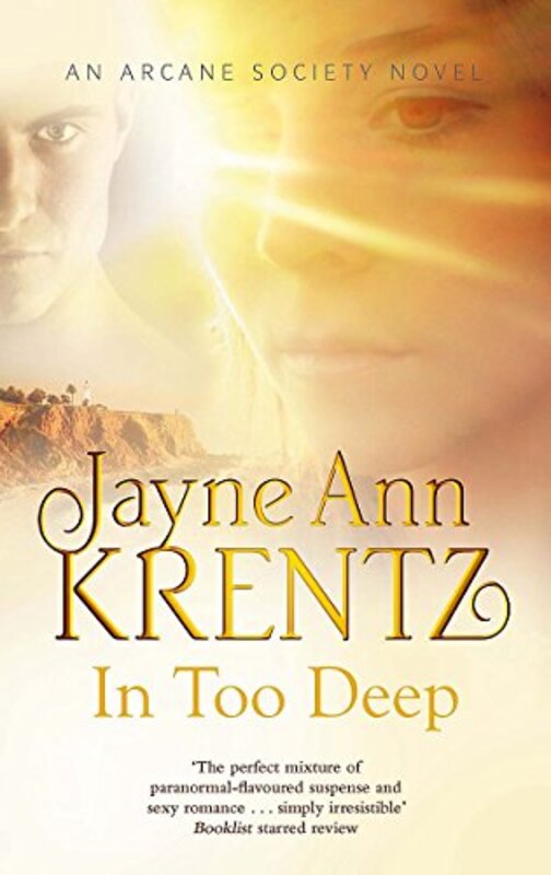 In Too Deep (Arcane Society Series), Paperback Book, By: Jayne Ann Krentz