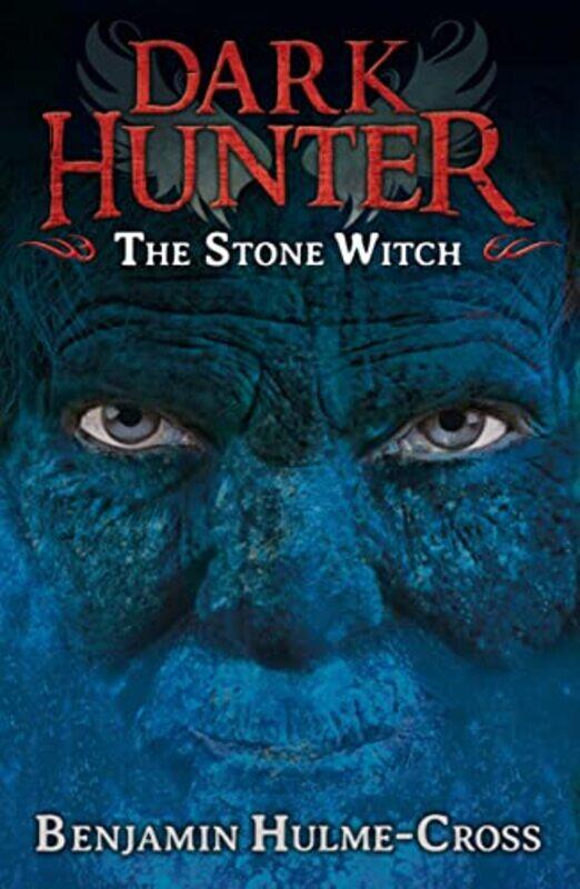 

The Stone Witch Dark Hunter 5 by Benjamin Hulme-Cross-Paperback