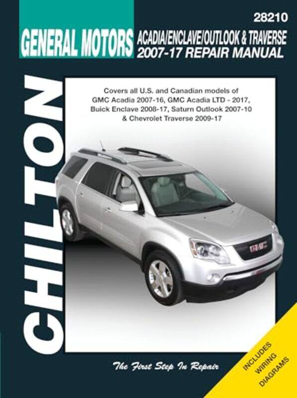 

GM Acadia Enclave Outlook and Traverse Chilton by Haynes Publishing-Paperback