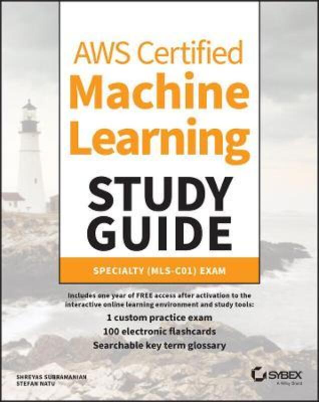 AWS Certified Machine Learning Study Guide - Speciality (MLS-C01) Exam,Paperback,ByS Subramanian