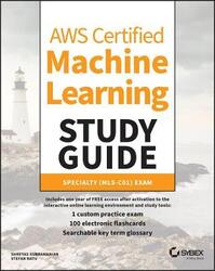 AWS Certified Machine Learning Study Guide - Speciality (MLS-C01) Exam,Paperback,ByS Subramanian