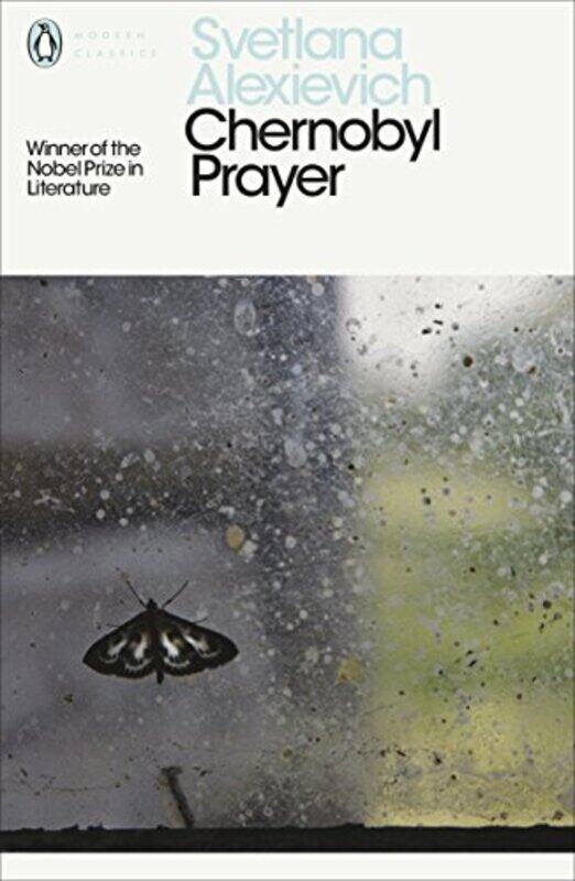 

Chernobyl Prayer by Svetlana AlexievichAnna GuninArch Tait-Paperback