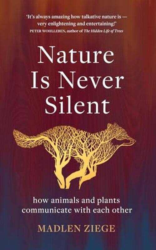 

Nature Is Never Silent by Madlen ZiegeAlexandra Roesch-Hardcover