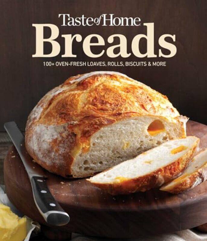 

Taste Of Home Breads 100 Ovenfresh Loaves Rolls Biscuits And More By Taste Of Home - Hardcover