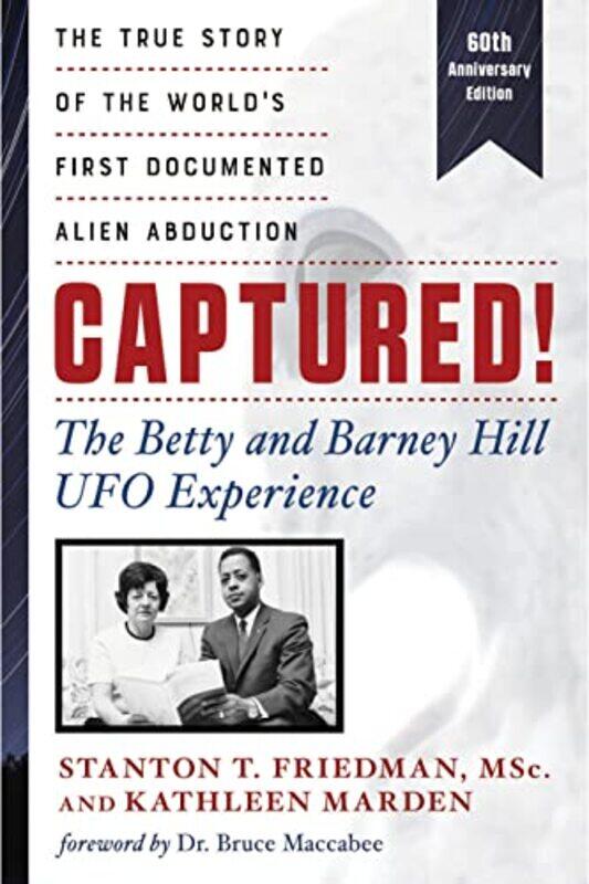 

Captured! the Betty and Barney Hill UFO Experience 60th Anniversary Edition by Jerry M Professor University of Oklahoma Straka-Paperback