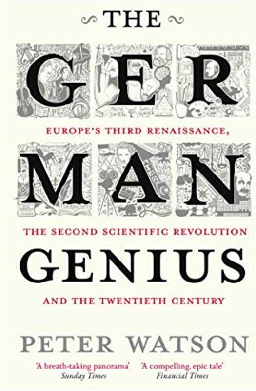 

The German Genius: Europes Third Renaissance, the Second Scientific Revolution and the Twentieth Ce , Paperback by Watson, Peter