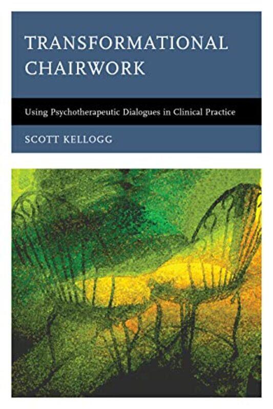 

Transformational Chairwork by Scott Kellogg-Paperback