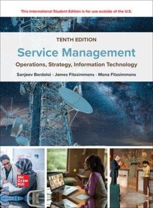 

Service Management Operations Strategy Information Technology ISE by Sanjeev BordoloiJames FitzsimmonsMona Fitzsimmons-Paperback