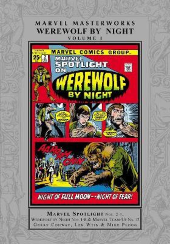 Marvel Masterworks: Werewolf By Night Vol. 1,Hardcover,ByGerry Conway