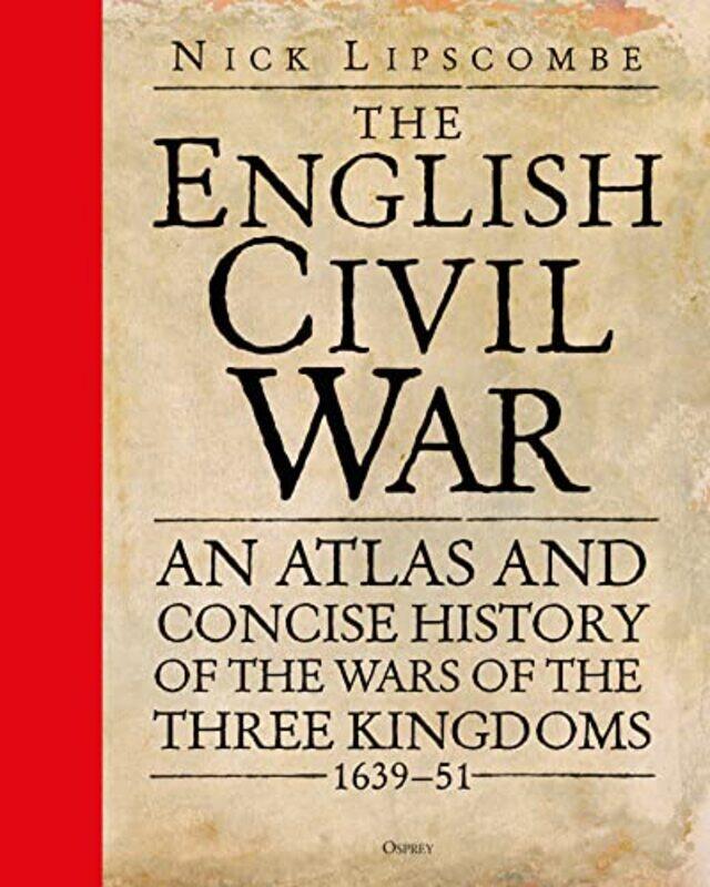 

The English Civil War by Colonel Nick Lipscombe-Hardcover