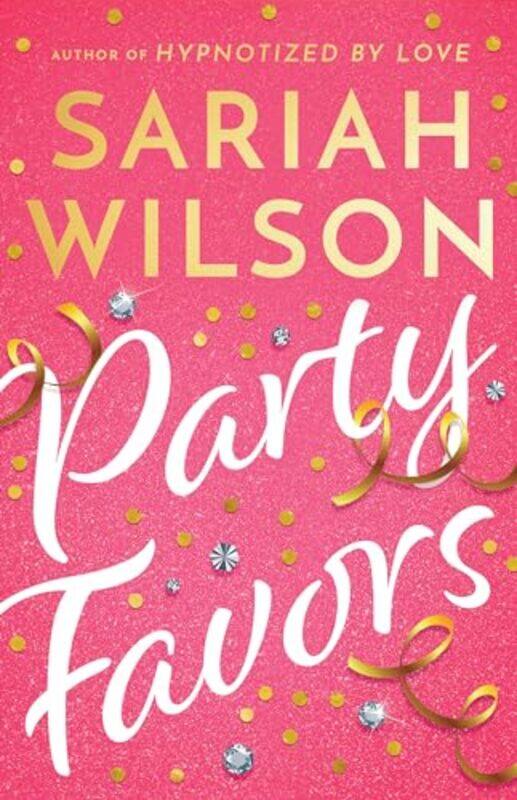 

Party Favors by Sariah Wilson -Paperback