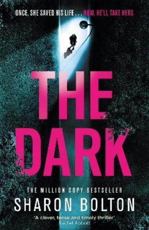 

The Dark: A compelling, heart-racing, up-all-night thriller from Richard & Judy bestseller Sharon Bo,Hardcover, By:Bolton, Sharon