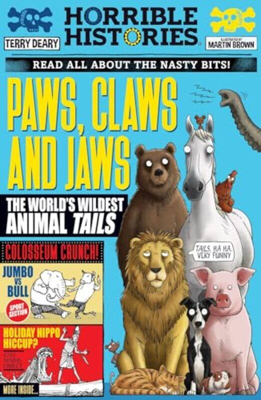 

Paws Claws And Jaws The Worlds Wildest Animal Tails by Terry DearyMartin Brown-Paperback