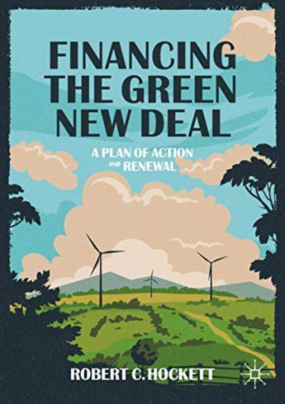 

Financing the Green New Deal by Robert C Hockett-Paperback