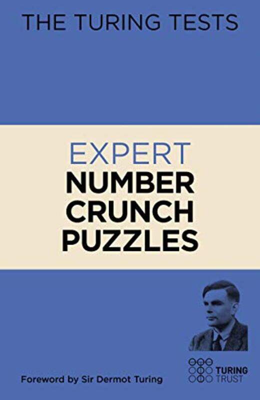 

The Turing Tests Expert Number Crunch Puzzles by Ian Dunbar-Paperback