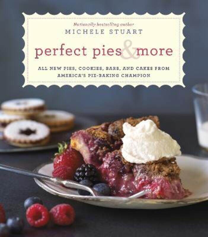 

Perfect Pies & More.paperback,By :Michele Stuart