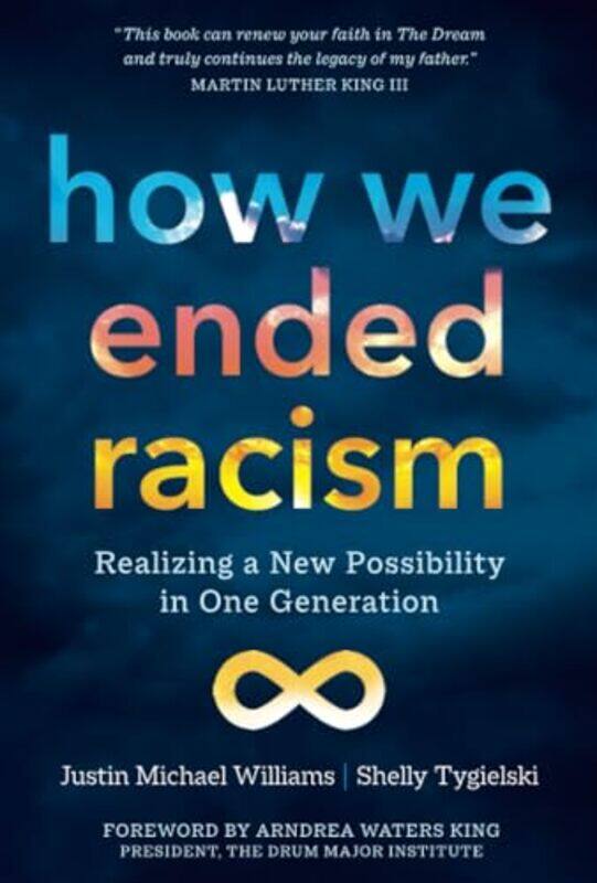 

How We Ended Racism by Justin Michael WilliamsShelly Tygielski-Paperback