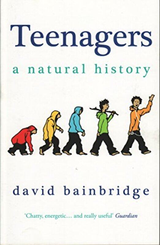 

Teenagers A Natural History by David Bainbridge-Paperback