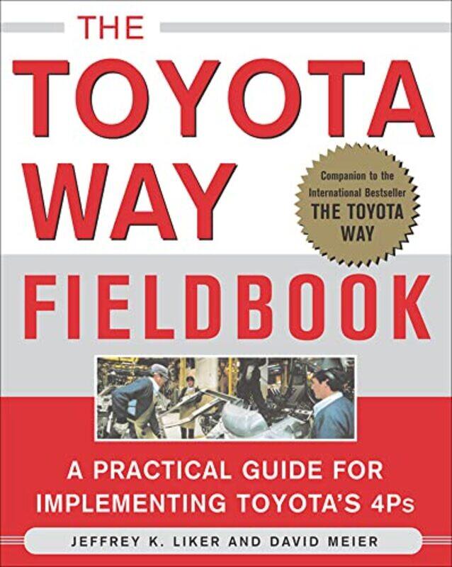 

The Toyota Way Fieldbook by Jeffrey LikerDavid Meier-Paperback