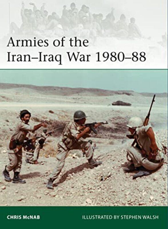 

Armies Of The Iraniraq War 198088 By Chris Mcnabstephen W...Paperback
