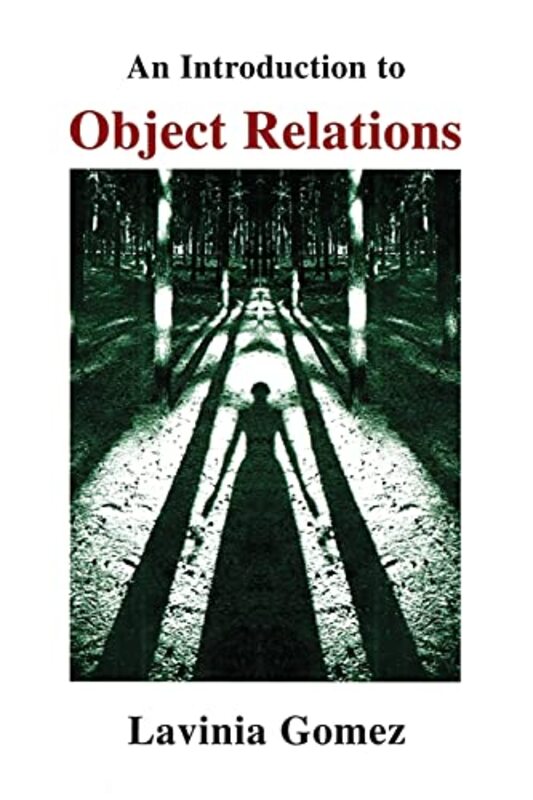 

An Introduction to Object Relations by Richard Consultant Orthodontist for the Peterborough Stamford Hospitals NHS Foundation Trust Cousley-Paperback