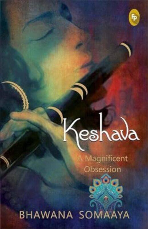 

Keshava A Magnificent Obsession By Bhawana Somaaya Paperback