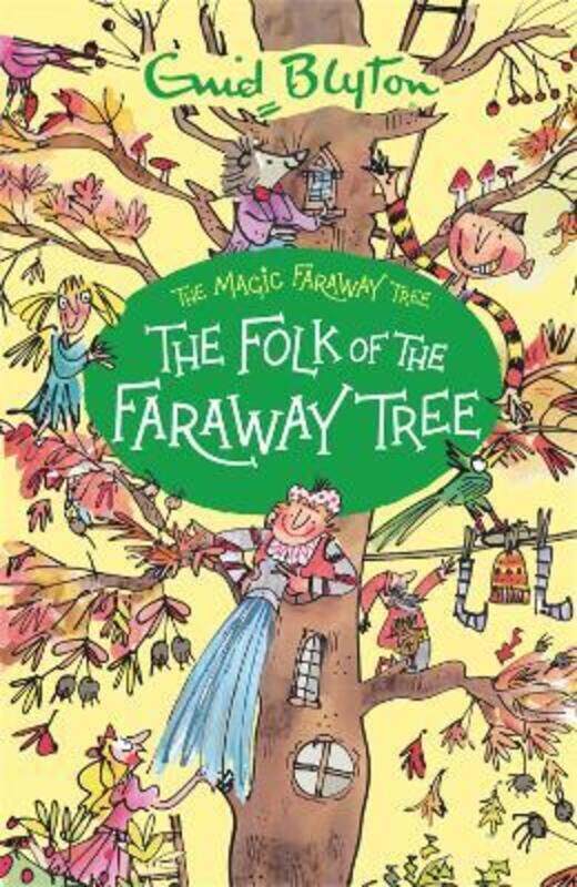 

The Magic Faraway Tree: The Folk of the Faraway Tree,Paperback,ByEnid Blyton