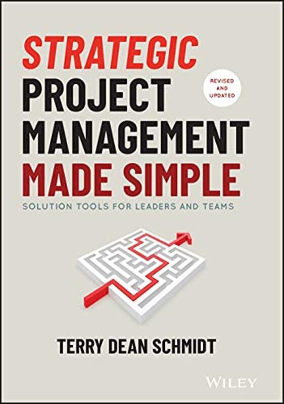 

Strategic Project Management Made Simple by Terry Schmidt-Hardcover