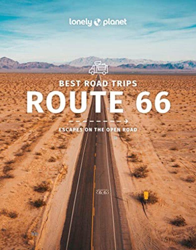 

Lonely Planet Best Road Trips Route 66 by Lonely PlanetAndrew BenderCristian BonettoMark JohansonHugh McNaughtanChristopher PittsRyan Ver BerkmoesKarl