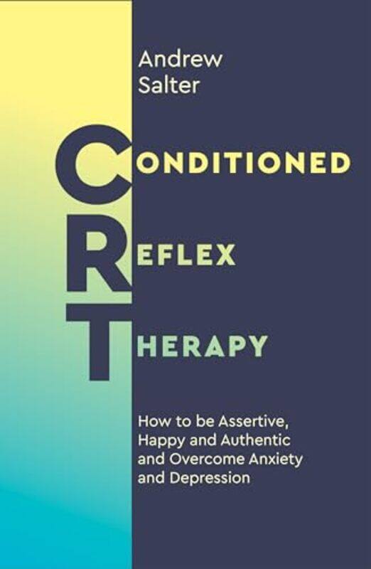 

Conditioned Reflex Therapy by Andrew Salter-Paperback