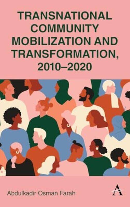 

Transnational Community Mobilization and Transformation 20102020 by Paul Hogan-Hardcover