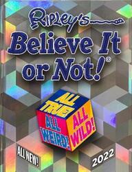 Ripley's Believe It or Not! 2022: All True! All Weird! All Wild!.Hardcover,By :Ripley