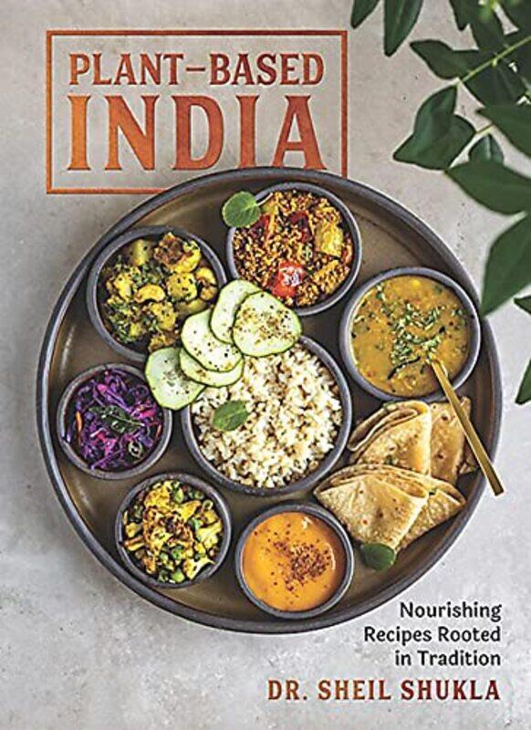

Plant Based India By Shukla Sheil - Hardcover
