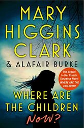 Where Are The Children Now? by Mary Higgins ClarkAlafair Burke-Hardcover