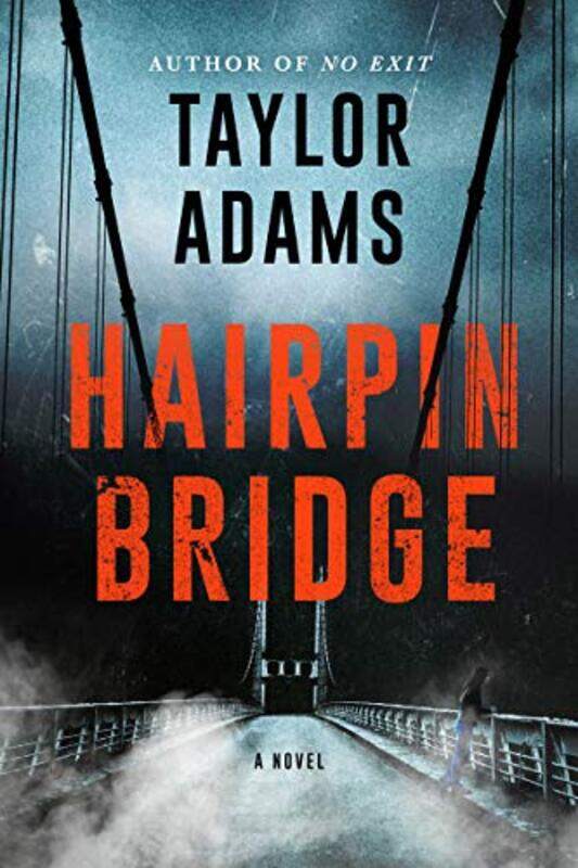 

Hairpin Bridge by Taylor Adams-Hardcover